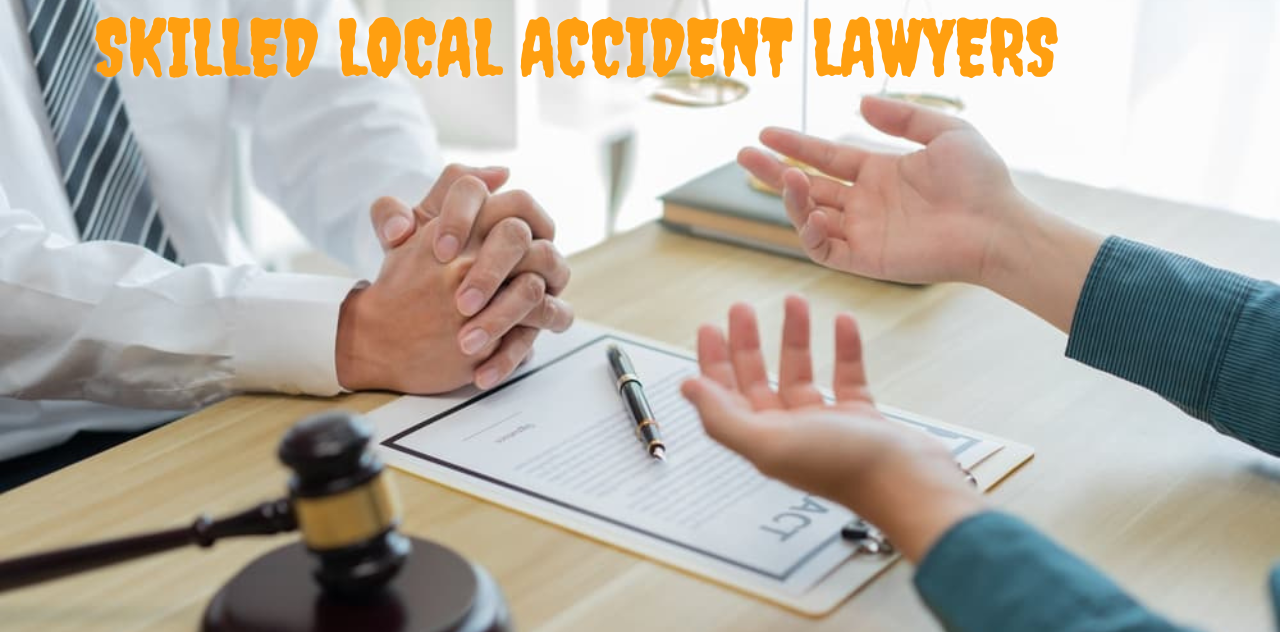 Best Skilled Local Accident Lawyers Ready to Help Now 2023
