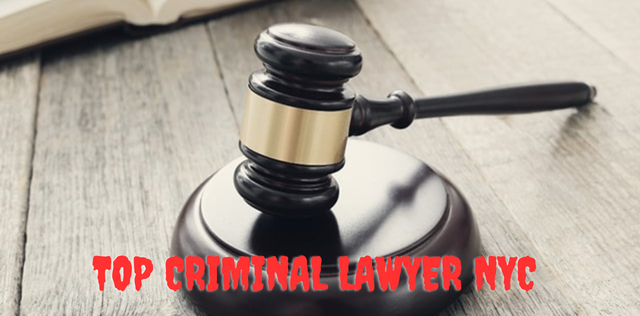 Top Criminal Lawyer NYC Defending Your Rights with Expertise Get Help Now 2023