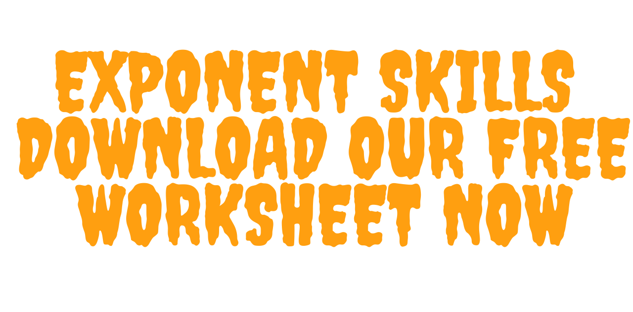 Best Exponent Skills Download Our Free Worksheet Now 2023