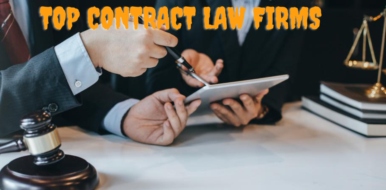 Discover the Top Contract Law Firms Worldwide Now 2023