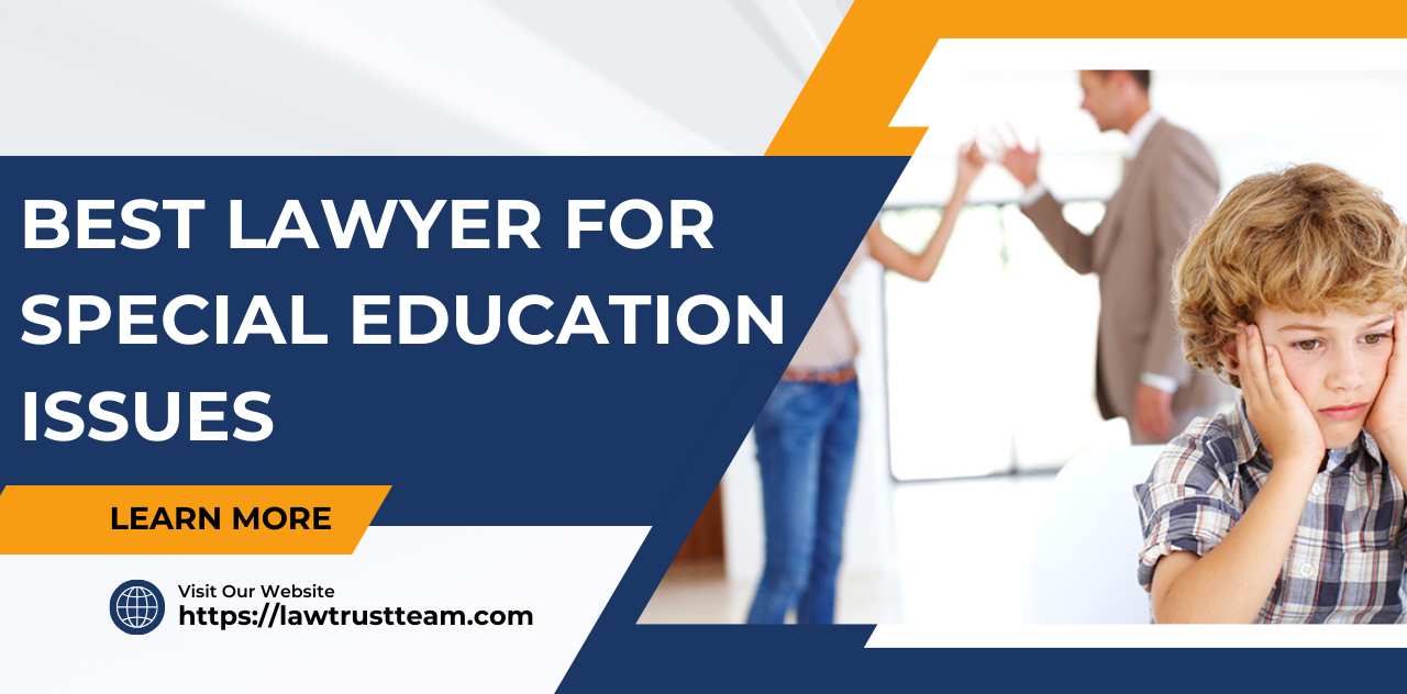 The Best lawyer for Special Education Issues in Houston 2024